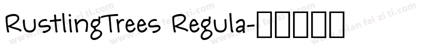 RustlingTrees Regula字体转换